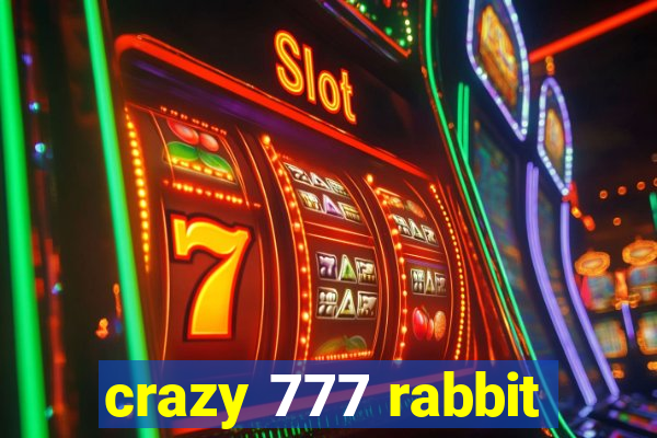 crazy 777 rabbit